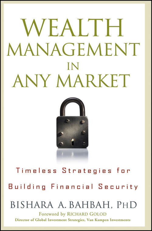 Book cover of Wealth Management in Any Market: Timeless Strategies for Building Financial Security