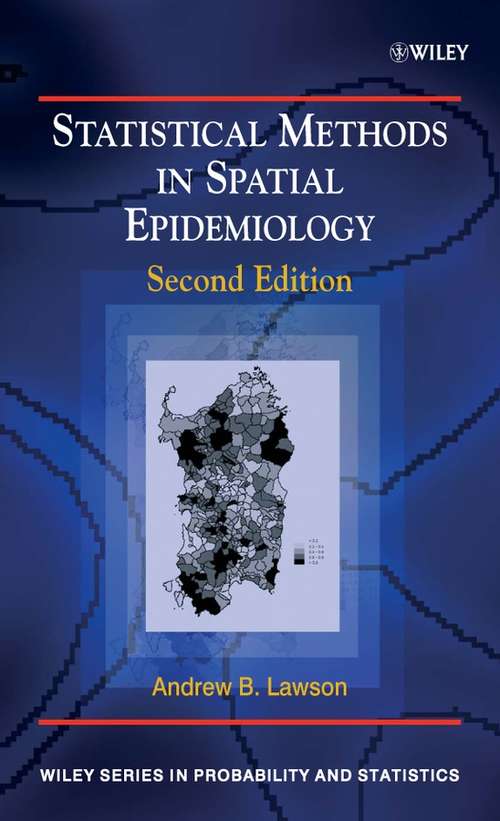 Book cover of Statistical Methods in Spatial Epidemiology (2) (Wiley Series in Probability and Statistics #684)