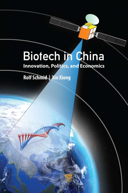 Book cover of Biotech in China: Innovation, Politics, and Economics