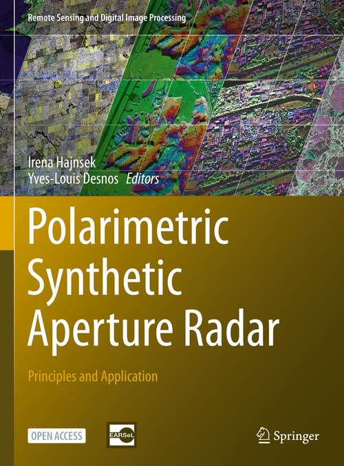 Book cover of Polarimetric Synthetic Aperture Radar: Principles and Application (1st ed. 2021) (Remote Sensing and Digital Image Processing #25)