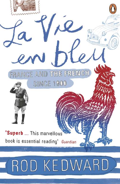 Book cover of La Vie en bleu: France and the French since 1900
