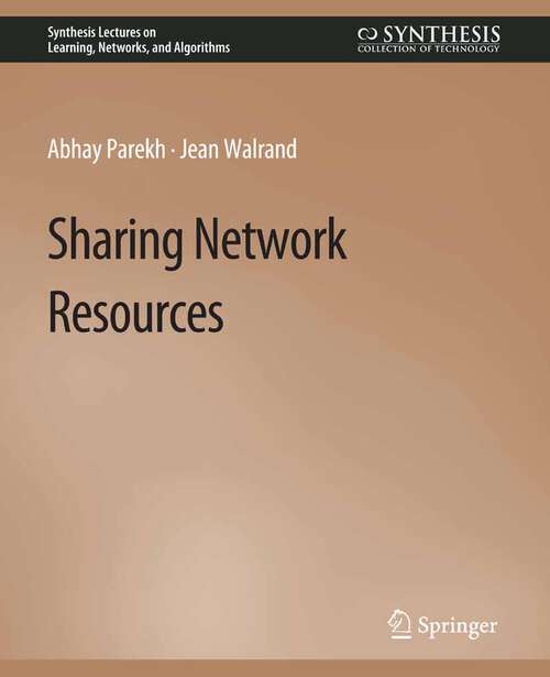 Book cover of Sharing Network Resources (Synthesis Lectures on Learning, Networks, and Algorithms)