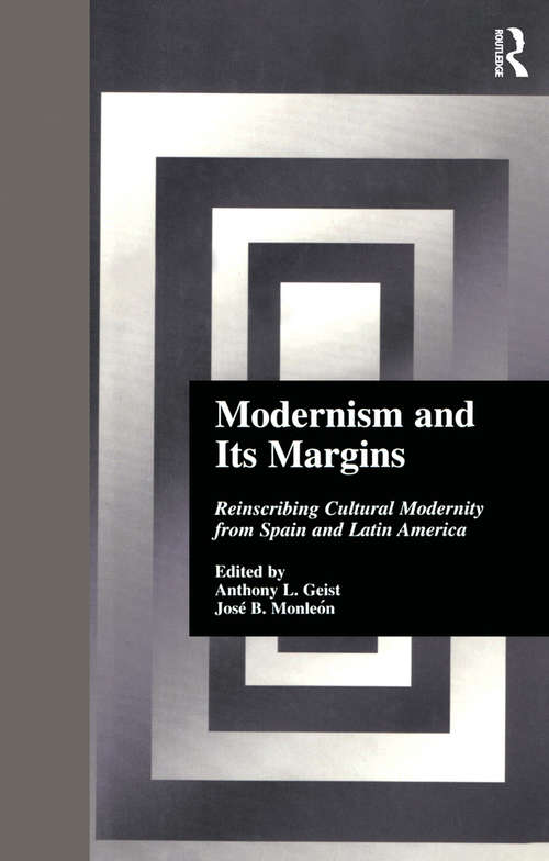 Book cover of Modernism and Its Margins: Reinscribing Cultural Modernity from Spain and Latin America