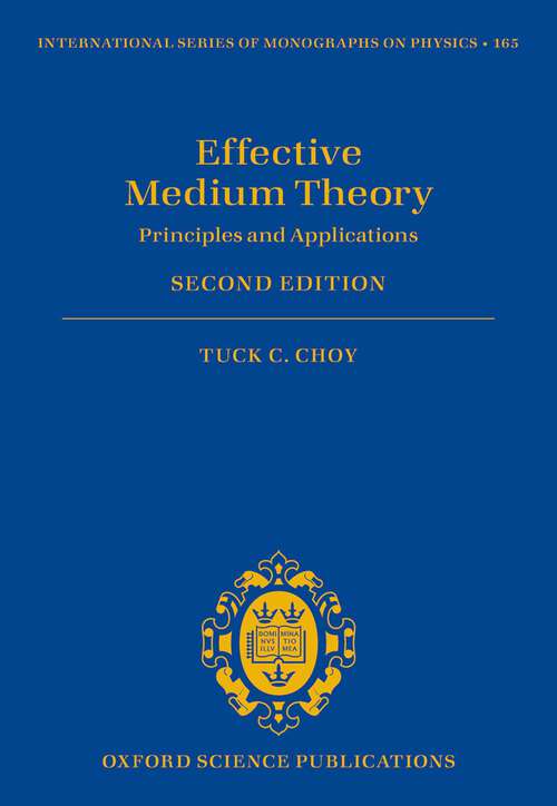 Book cover of Effective Medium Theory: Principles and Applications (International Series of Monographs on Physics #165)