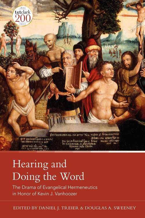 Book cover of Hearing and Doing the Word: The Drama of Evangelical Hermeneutics