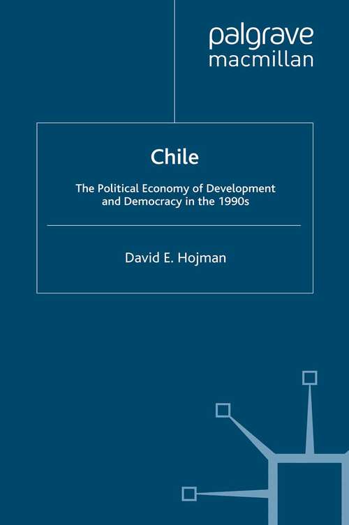 Book cover of Chile: The Political Economy of Development and Democracy in the 1990s (1993)