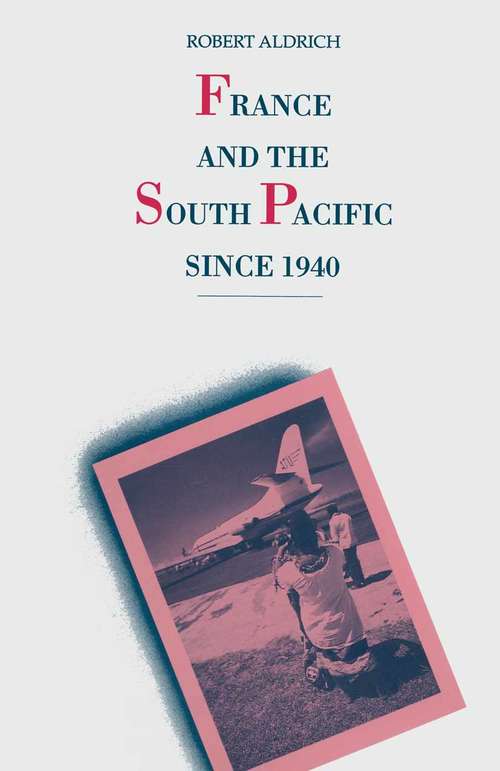 Book cover of France and the South Pacific since 1940 (1st ed. 1993)