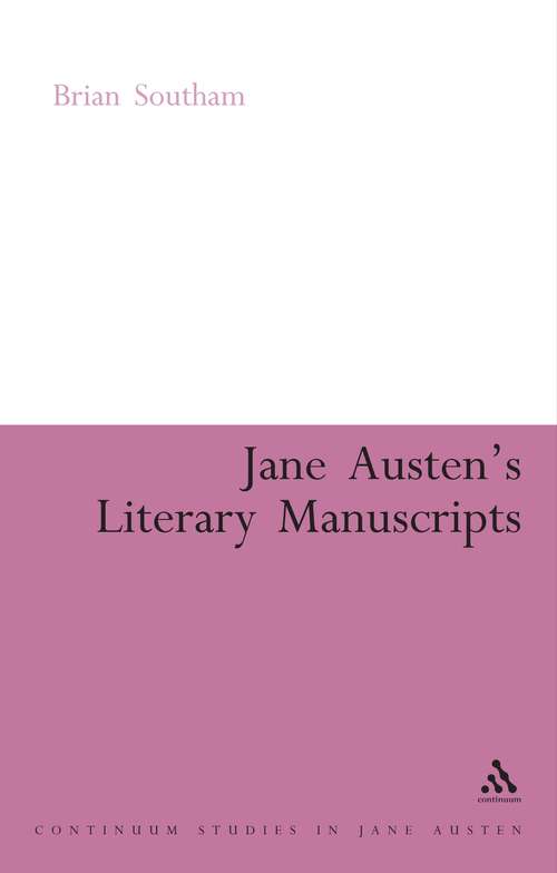 Book cover of Jane Austen's Literary Manuscripts: A Study of the Novelist's Development through the Surviving Papers. Revised Edition