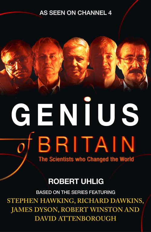 Book cover of Genius of Britain (Text Only): The Scientists Who Changed The World (ePub edition)