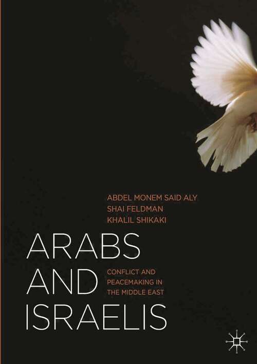 Book cover of Arabs and Israelis: Conflict and Peacemaking in the Middle East