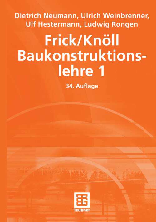 Book cover of Frick/Knöll Baukonstruktionslehre 1 (34Aufl. 2006)