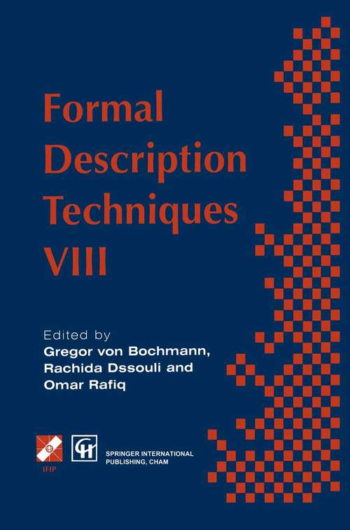 Book cover of Formal Description Techniques VIII (1st ed. 1996) (IFIP Advances in Information and Communication Technology)