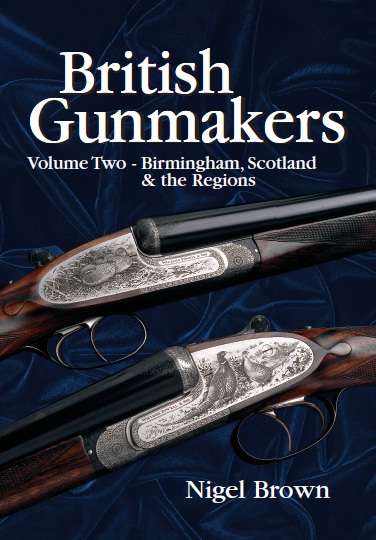 Book cover of British Gunmakers: Volume Two - BIRMINGHAM, SCOTLAND AND THE REGIONS (British Gunmakers Ser. #2)