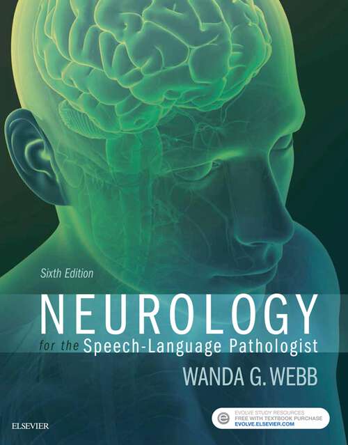 Book cover of Neurology for the Speech-Language Pathologist - E-Book: Neurology for the Speech-Language Pathologist - E-Book (6)