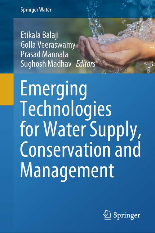 Book cover of Emerging Technologies for Water Supply, Conservation and Management (1st ed. 2023) (Springer Water)