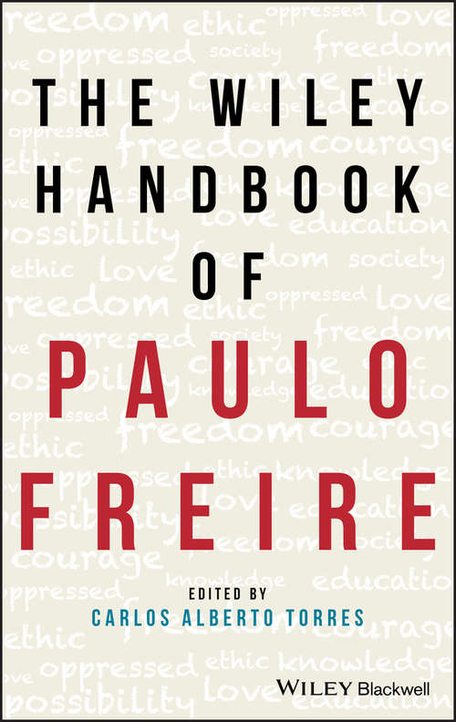 Book cover of The Wiley Handbook of Paulo Freire (Wiley Handbooks in Education)