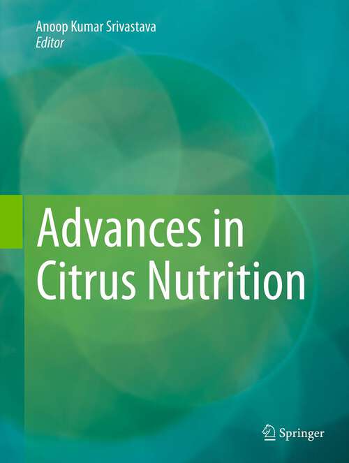 Book cover of Advances in Citrus Nutrition (2012)