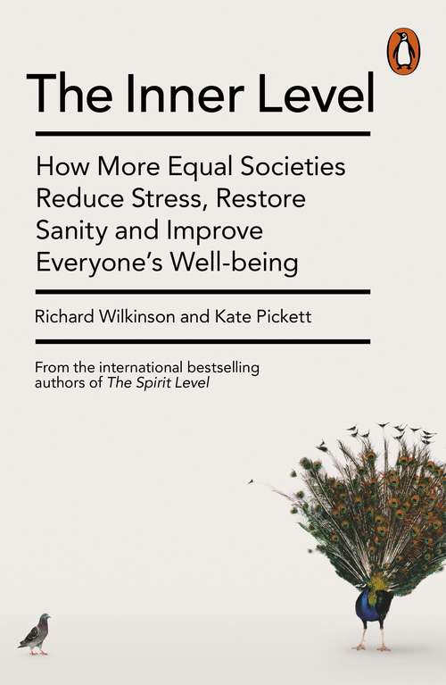 Book cover of The Inner Level: How More Equal Societies Reduce Stress, Restore Sanity and Improve Everyone’s Wellbeing