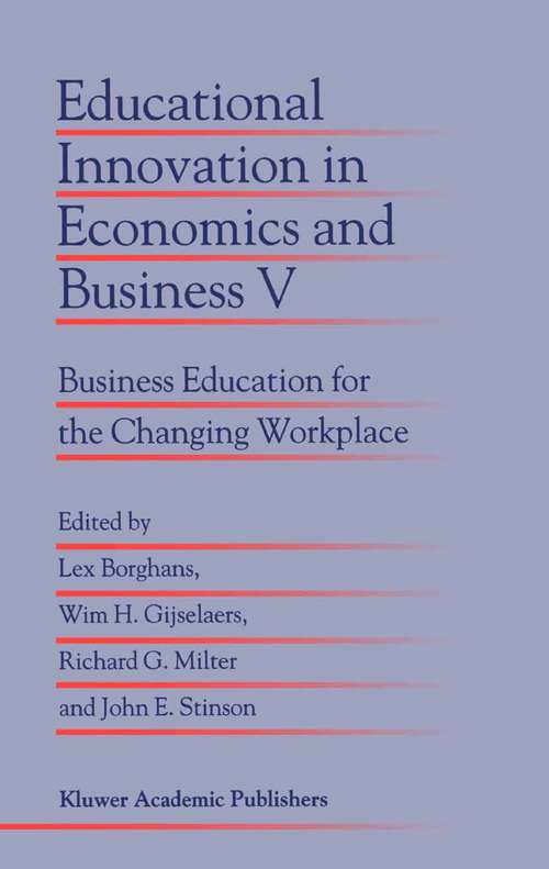 Book cover of Educational Innovation in Economics and Business V: Business Education for the Changing Workplace (2000) (Educational Innovation in Economics and Business #5)