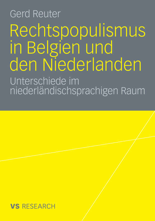 Book cover of Rechtspopulismus in Belgien und den Niederlanden: Unterschiede im niederländischsprachigen Raum (2010)