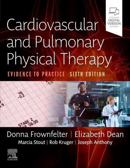 Book cover of Cardiovascular and Pulmonary Physical Therapy E-Book: Cardiovascular and Pulmonary Physical Therapy E-Book (6)