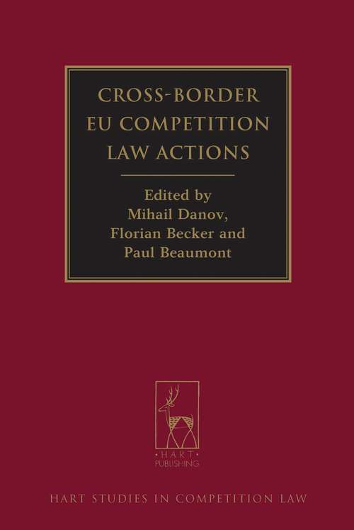 Book cover of Cross-Border EU Competition Law Actions (Hart Studies in Competition Law)