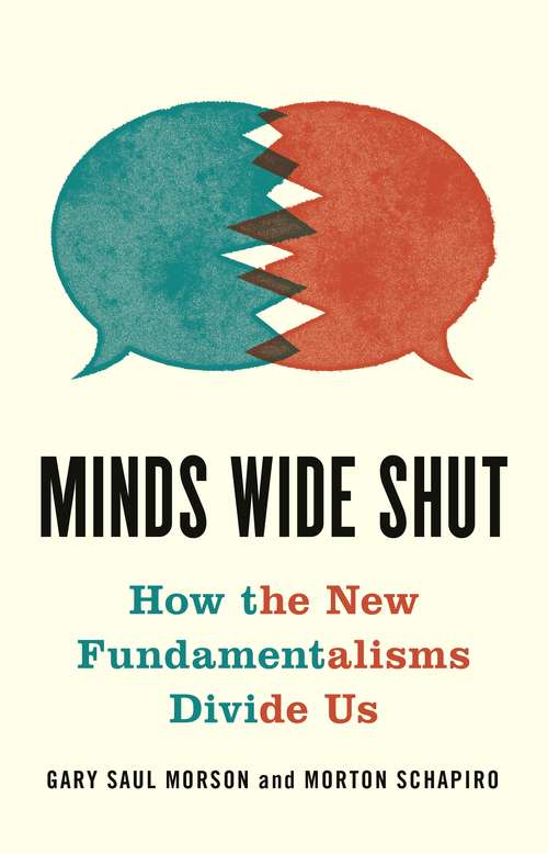 Book cover of Minds Wide Shut: How the New Fundamentalisms Divide Us