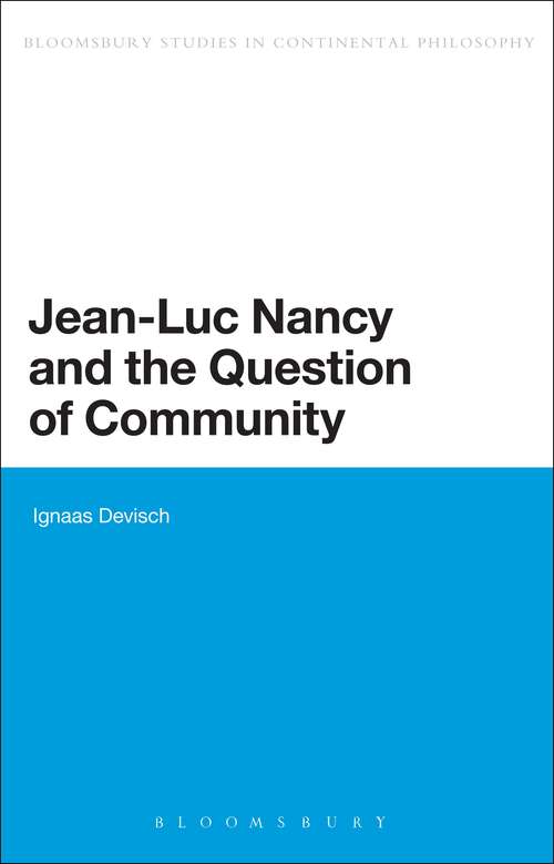 Book cover of Jean-Luc Nancy and the Question of Community (Bloomsbury Studies in Continental Philosophy)