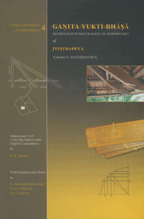 Book cover of Ganita-Yukti-Bhasa (Rationales Mathematical Astronomy) of Jyesthadeva: Vol. 1 - Mathematics (Culture And History Of Mathematics)