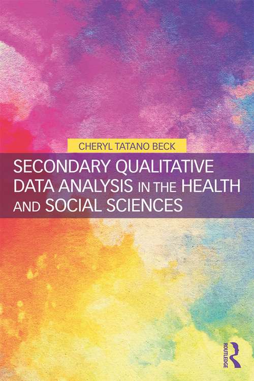 Book cover of Secondary Qualitative Data Analysis in the Health and Social Sciences
