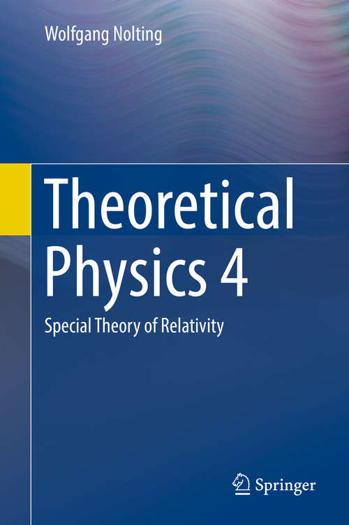 Book cover of Theoretical Physics 4: Special Theory of Relativity
