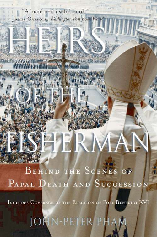 Book cover of Heirs of the Fisherman: Behind the Scenes of Papal Death and Succession