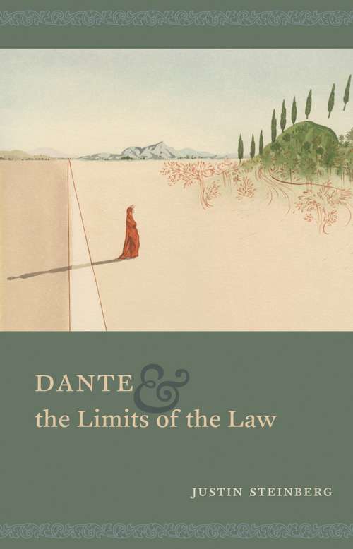 Book cover of Dante and the Limits of the Law