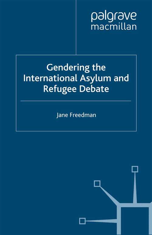 Book cover of Gendering the International Asylum and Refugee Debate (2007)