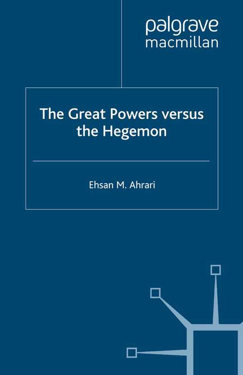 Book cover of The Great Powers versus the Hegemon (2011)