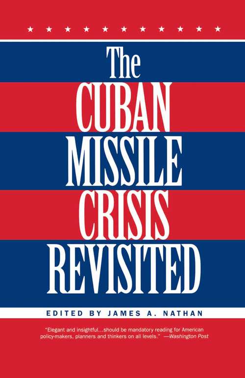 Book cover of The Cuban Missile Crisis Revisited (1st ed. 1992)