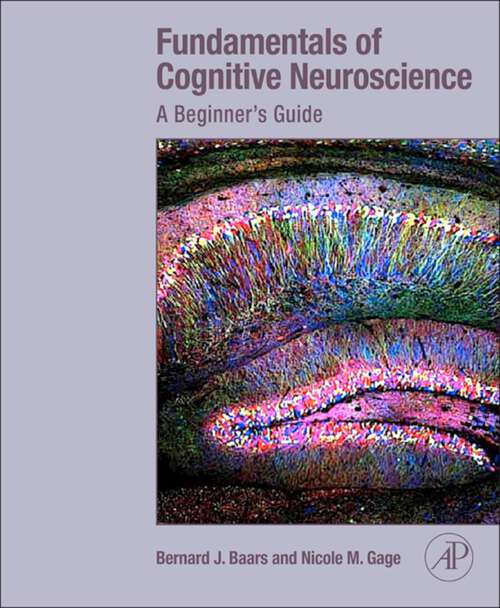 Book cover of Fundamentals of Cognitive Neuroscience: A Beginner's Guide (2)