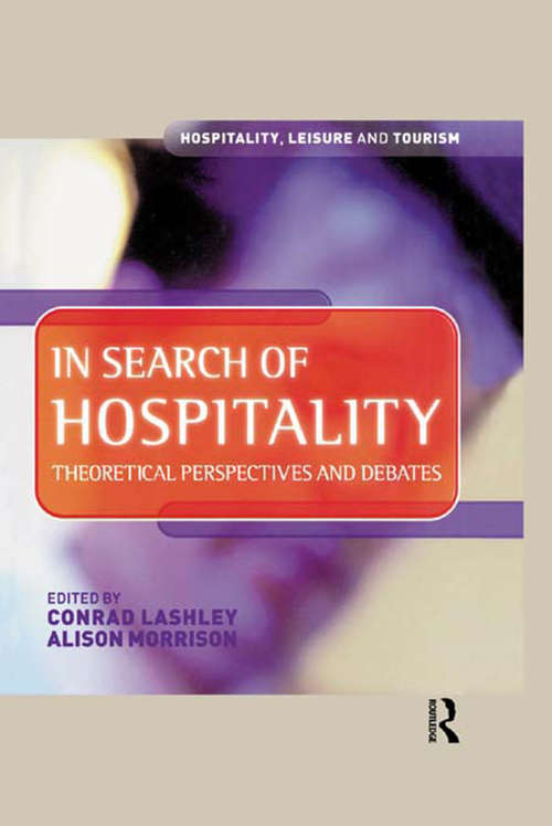 Book cover of In Search of Hospitality (Hospitality, Leisure And Tourism Ser.)