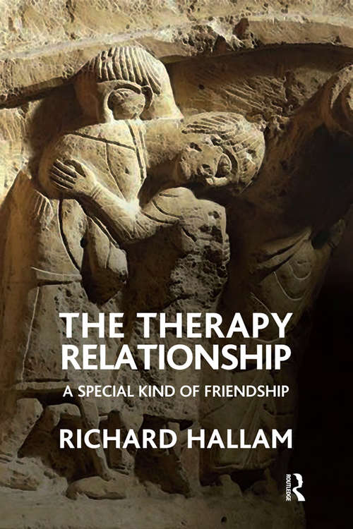 Book cover of The Therapy Relationship: A Special Kind of Friendship