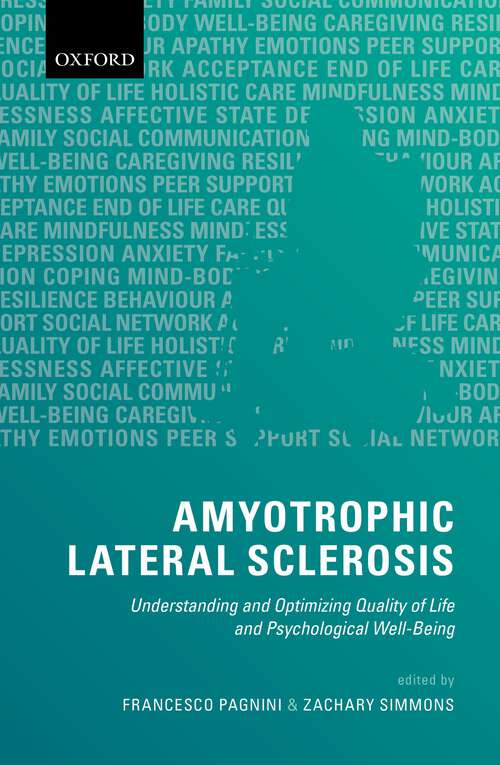 Book cover of Amyotrophic Lateral Sclerosis: Understanding and Optimizing Quality of Life and Psychological Well-Being