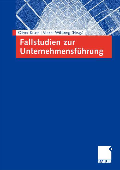 Book cover of Fallstudien zur Unternehmensführung (2008)