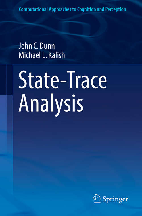 Book cover of State-Trace Analysis (Computational Approaches to Cognition and Perception)