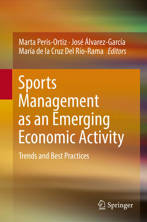 Book cover of Sports Management as an Emerging Economic Activity: Trends and Best Practices