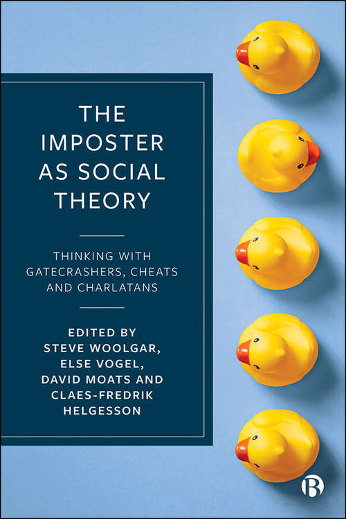 Book cover of The Imposter as Social Theory: Thinking with Gatecrashers, Cheats and Charlatans
