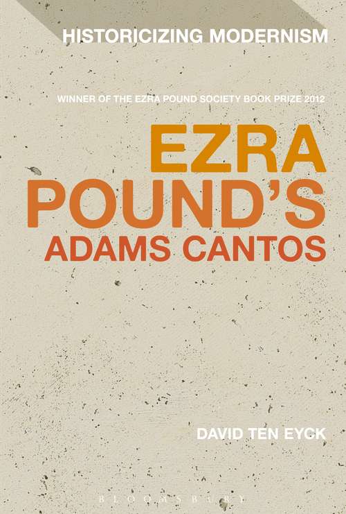 Book cover of Ezra Pound's Adams Cantos (Historicizing Modernism)