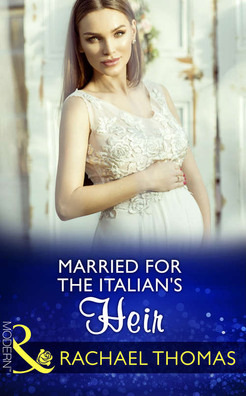 Book cover of Married For The Italian's Heir: Married For The Italian's Heir / The Last Heir Of Monterrato / The Surprise Conti Child (ePub edition) (Brides for Billionaires #2)