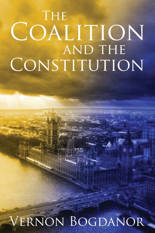 Book cover of The Coalition And The Constitution