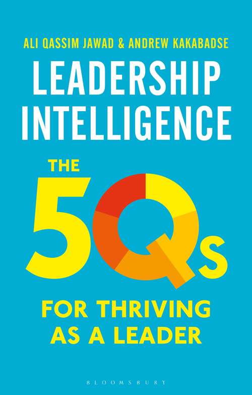 Book cover of Leadership Intelligence: The 5Qs for Thriving as a Leader