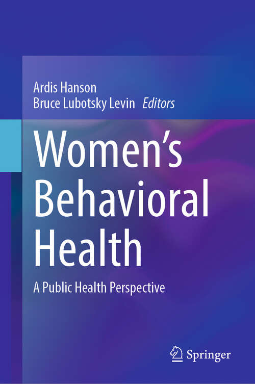 Book cover of Women’s Behavioral Health: A Public Health Perspective (2024)