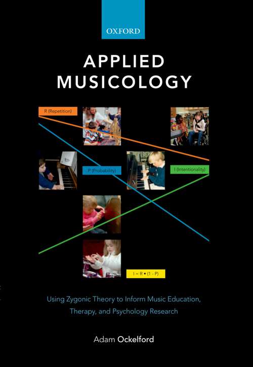 Book cover of Applied Musicology: Using Zygonic Theory to Inform Music Education, Therapy, and Psychology Research